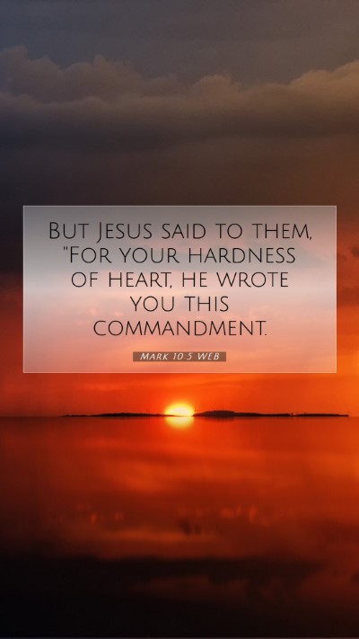 Picture 07 - Mark 10:5 WEB Mobile Phone Wallpaper - But Jesus said to them, 