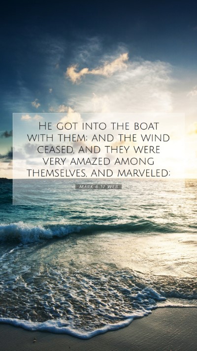 Picture 07 - Mark 6:51 WEB Mobile Phone Wallpaper - He got into the boat with them; and the wind - Mobile Bible Verse Wallpaper