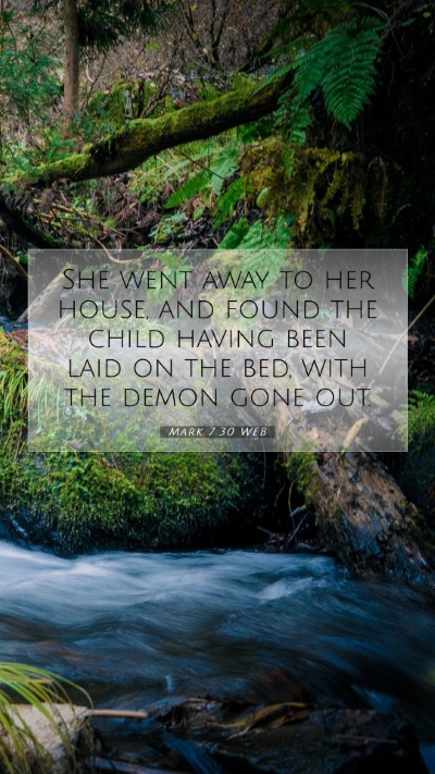 Picture 07 - Mark 7:30 WEB Mobile Phone Wallpaper - She went away to her house, and found the child - Mobile Bible Verse Wallpaper