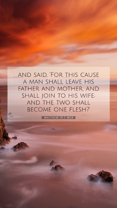 Picture 07 - Matthew 19:5 WEB Mobile Phone Wallpaper - and said, 'For this cause a man shall leave his - Mobile Bible Verse Wallpaper