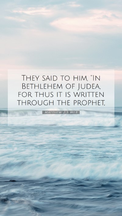 Picture 07 - Matthew 2:5 WEB Mobile Phone Wallpaper - They said to him, 