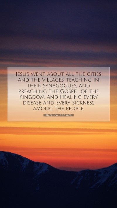 Picture 07 - Matthew 9:35 WEB Mobile Phone Wallpaper - Jesus went about all the cities and the villages, - Mobile Bible Verse Wallpaper