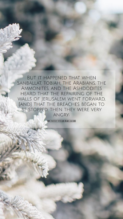 Picture 07 - Nehemiah 4:7 WEB Mobile Phone Wallpaper - But it happened that when Sanballat, Tobiah, the - Mobile Bible Verse Wallpaper