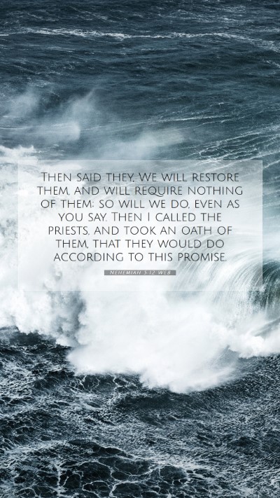 Picture 07 - Nehemiah 5:12 WEB Mobile Phone Wallpaper - Then said they, We will restore them, and will - Mobile Bible Verse Wallpaper