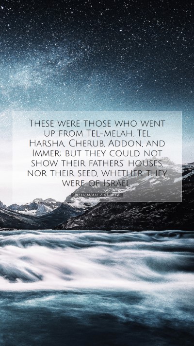 Picture 07 - Nehemiah 7:61 WEB Mobile Phone Wallpaper - These were those who went up from Tel-melah, Tel - Mobile Bible Verse Wallpaper
