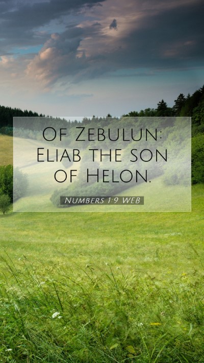 Picture 07 - Numbers 1:9 WEB Mobile Phone Wallpaper - Of Zebulun: Eliab the son of - Mobile Bible Verse Wallpaper