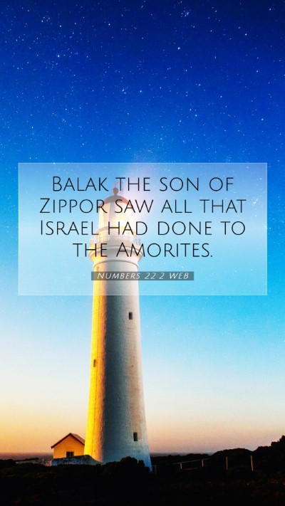 Picture 07 - Numbers 22:2 WEB Mobile Phone Wallpaper - Balak the son of Zippor saw all that Israel had - Mobile Bible Verse Wallpaper