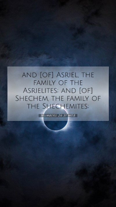 Picture 07 - Numbers 26:31 WEB Mobile Phone Wallpaper - and [of] Asriel, the family of the Asrielites; - Mobile Bible Verse Wallpaper