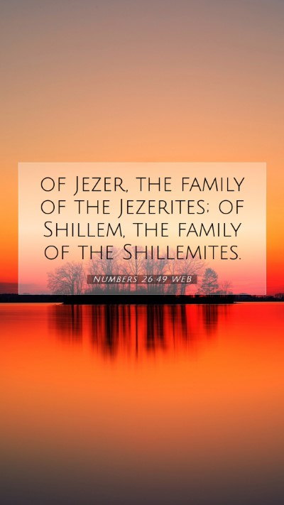 Picture 07 - Numbers 26:49 WEB Mobile Phone Wallpaper - of Jezer, the family of the Jezerites; of - Mobile Bible Verse Wallpaper