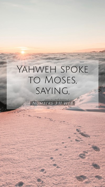 Picture 07 - Numbers 3:11 WEB Mobile Phone Wallpaper - Yahweh spoke to Moses, - Mobile Bible Verse Wallpaper