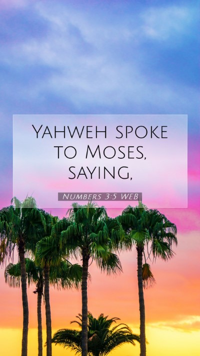 Picture 07 - Numbers 3:5 WEB Mobile Phone Wallpaper - Yahweh spoke to Moses, - Mobile Bible Verse Wallpaper