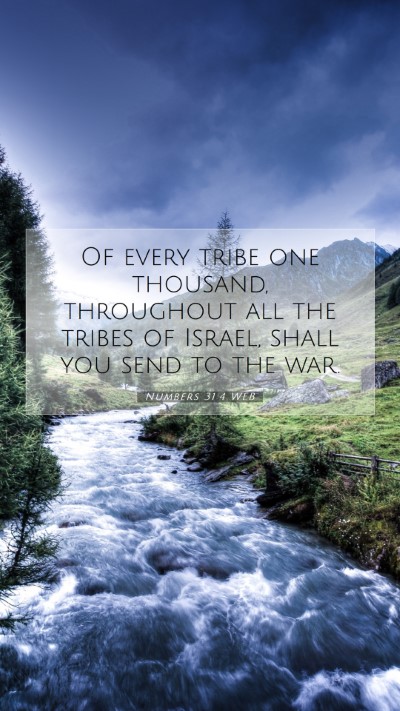 Picture 07 - Numbers 31:4 WEB Mobile Phone Wallpaper - Of every tribe one thousand, throughout all the - Mobile Bible Verse Wallpaper
