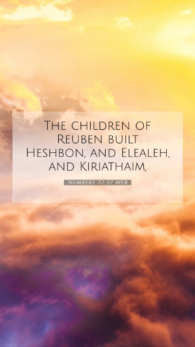 Picture 07 - Numbers 32:37 WEB Mobile Phone Wallpaper - The children of Reuben built Heshbon, and - Mobile Bible Verse Wallpaper