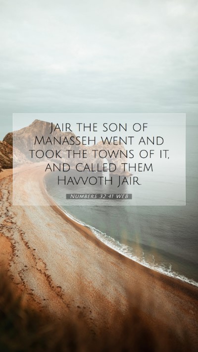 Picture 07 - Numbers 32:41 WEB Mobile Phone Wallpaper - Jair the son of Manasseh went and took the towns - Mobile Bible Verse Wallpaper
