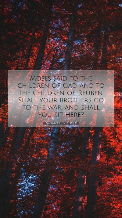 Picture 07 - Numbers 32:6 WEB Mobile Phone Wallpaper - Moses said to the children of Gad, and to the - Mobile Bible Verse Wallpaper