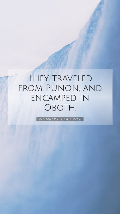 Picture 07 - Numbers 33:43 WEB Mobile Phone Wallpaper - They traveled from Punon, and encamped in - Mobile Bible Verse Wallpaper