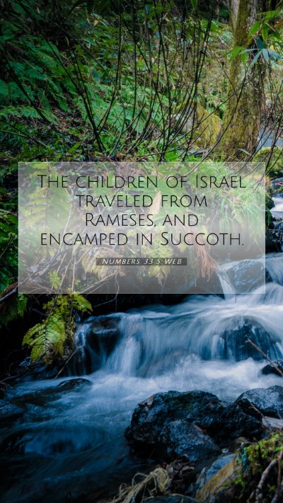 Picture 07 - Numbers 33:5 WEB Mobile Phone Wallpaper - The children of Israel traveled from Rameses, and - Mobile Bible Verse Wallpaper