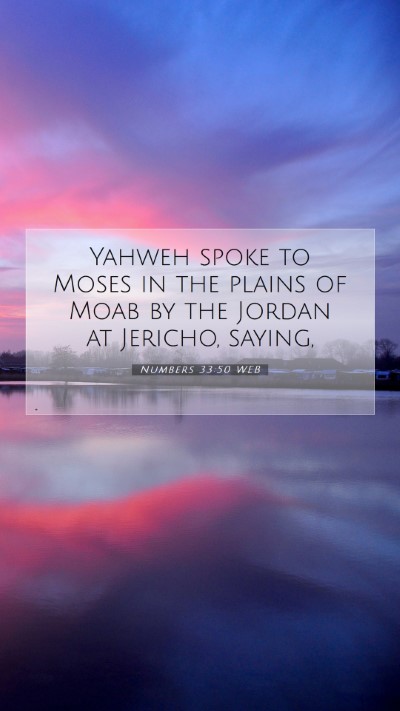 Picture 07 - Numbers 33:50 WEB Mobile Phone Wallpaper - Yahweh spoke to Moses in the plains of Moab by - Mobile Bible Verse Wallpaper