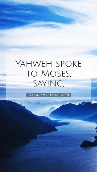 Picture 07 - Numbers 34:16 WEB Mobile Phone Wallpaper - Yahweh spoke to Moses, - Mobile Bible Verse Wallpaper
