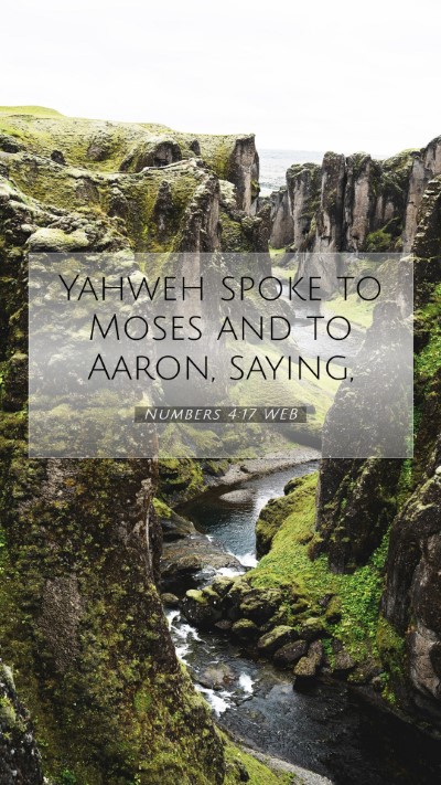 Picture 07 - Numbers 4:17 WEB Mobile Phone Wallpaper - Yahweh spoke to Moses and to Aaron, - Mobile Bible Verse Wallpaper