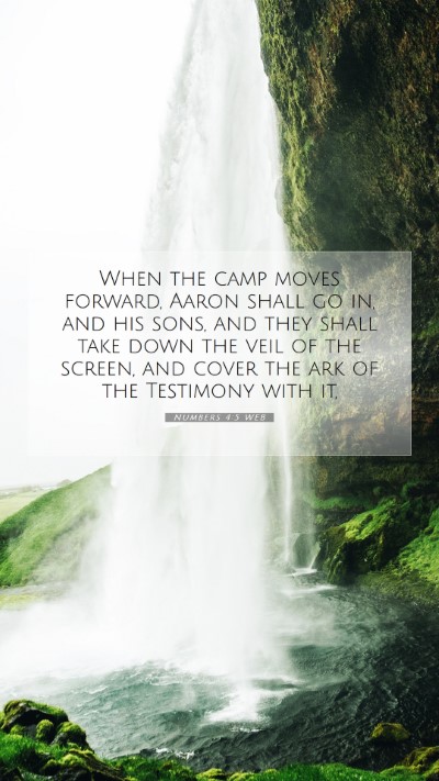 Picture 07 - Numbers 4:5 WEB Mobile Phone Wallpaper - When the camp moves forward, Aaron shall go in, - Mobile Bible Verse Wallpaper