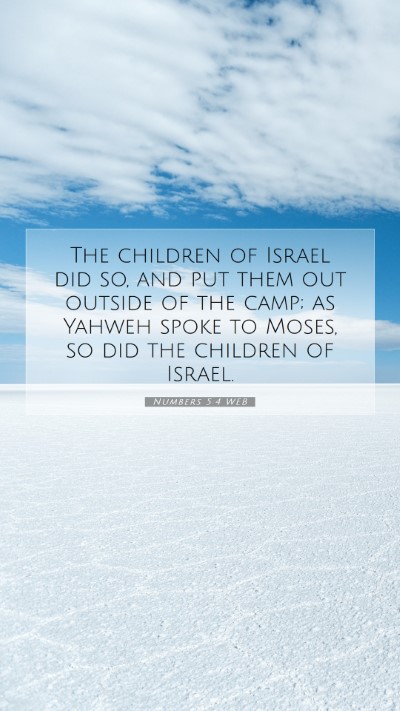 Picture 07 - Numbers 5:4 WEB Mobile Phone Wallpaper - The children of Israel did so, and put them out - Mobile Bible Verse Wallpaper