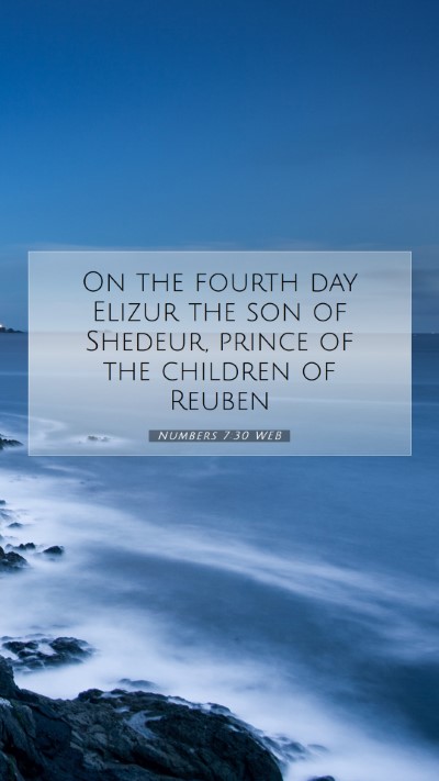 Picture 07 - Numbers 7:30 WEB Mobile Phone Wallpaper - On the fourth day Elizur the son of Shedeur, - Mobile Bible Verse Wallpaper