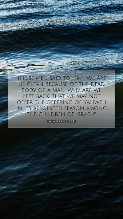 Picture 07 - Numbers 9:7 WEB Mobile Phone Wallpaper - Those men said to him, 