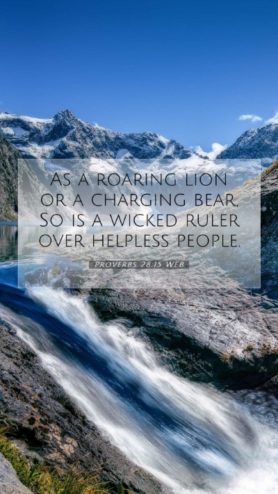 Picture 07 - Proverbs 28:15 WEB Mobile Phone Wallpaper - As a roaring lion or a charging bear, So is a - Mobile Bible Verse Wallpaper