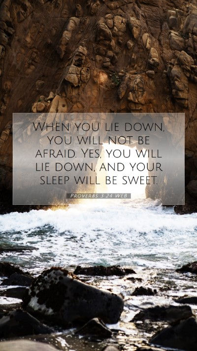 Picture 07 - Proverbs 3:24 WEB Mobile Phone Wallpaper - When you lie down, you will not be afraid. Yes, - Mobile Bible Verse Wallpaper