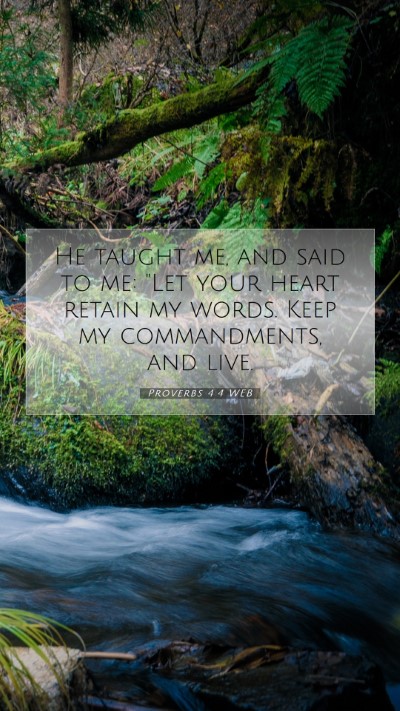 Picture 07 - Proverbs 4:4 WEB Mobile Phone Wallpaper - He taught me, and said to me: 