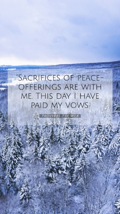 Picture 07 - Proverbs 7:14 WEB Mobile Phone Wallpaper - 