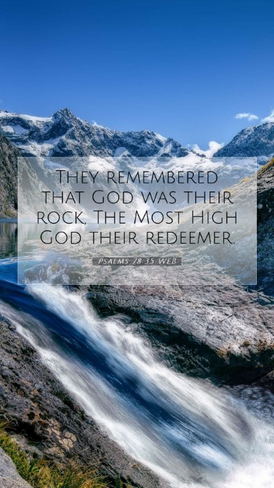 Picture 07 - Psalms 78:35 WEB Mobile Phone Wallpaper - They remembered that God was their rock, The Most - Mobile Bible Verse Wallpaper