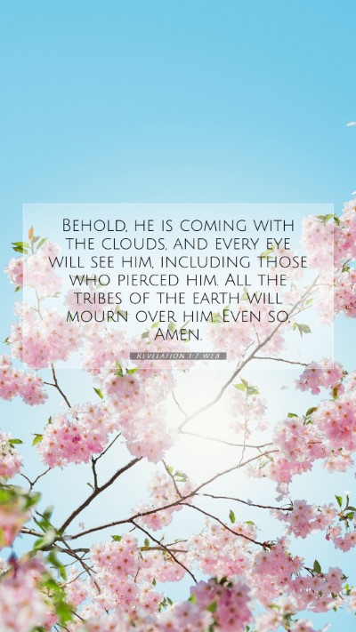 Picture 07 - Revelation 1:7 WEB Mobile Phone Wallpaper - Behold, he is coming with the clouds, and every - Mobile Bible Verse Wallpaper
