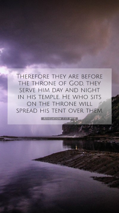 Picture 07 - Revelation 7:15 WEB Mobile Phone Wallpaper - Therefore they are before the throne of God, they - Mobile Bible Verse Wallpaper
