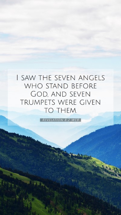Picture 07 - Revelation 8:2 WEB Mobile Phone Wallpaper - I saw the seven angels who stand before God, and - Mobile Bible Verse Wallpaper
