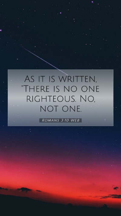 Picture 07 - Romans 3:10 WEB Mobile Phone Wallpaper - As it is written, 