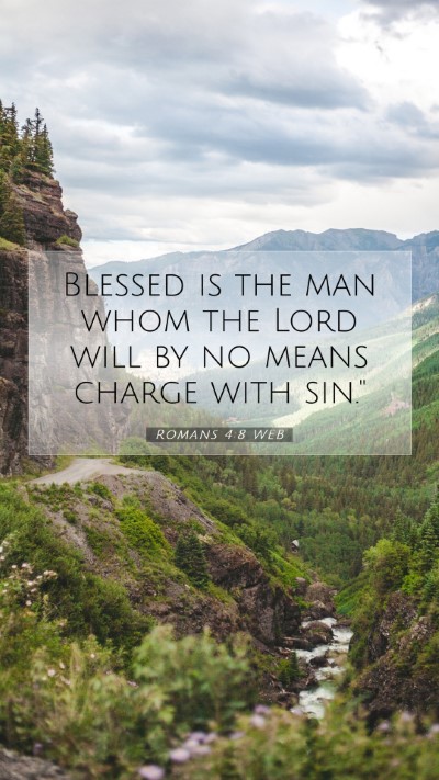 Picture 07 - Romans 4:8 WEB Mobile Phone Wallpaper - Blessed is the man whom the Lord will by no means - Mobile Bible Verse Wallpaper