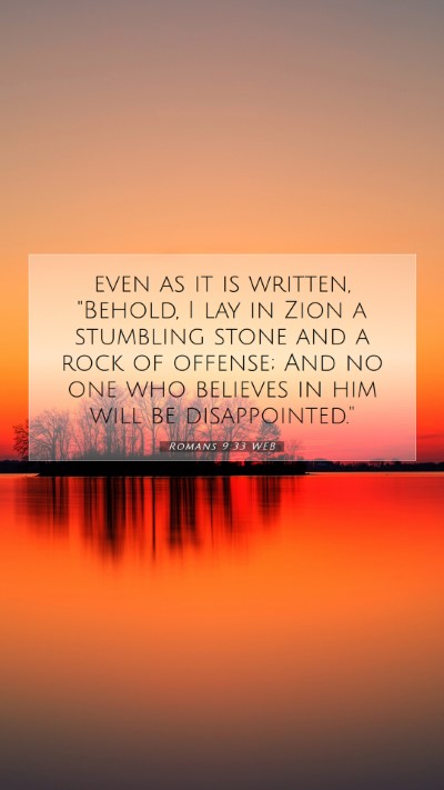 Picture 07 - Romans 9:33 WEB Mobile Phone Wallpaper - even as it is written, 