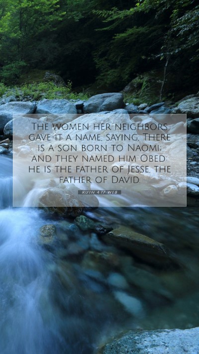 Picture 07 - Ruth 4:17 WEB Mobile Phone Wallpaper - The women her neighbors gave it a name, saying, - Mobile Bible Verse Wallpaper