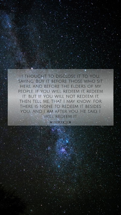 Picture 07 - Ruth 4:4 WEB Mobile Phone Wallpaper - I thought to disclose it to you, saying, Buy it - Mobile Bible Verse Wallpaper