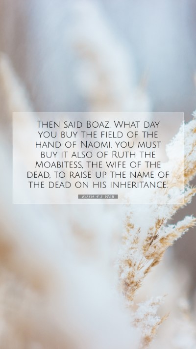 Picture 07 - Ruth 4:5 WEB Mobile Phone Wallpaper - Then said Boaz, What day you buy the field of the - Mobile Bible Verse Wallpaper
