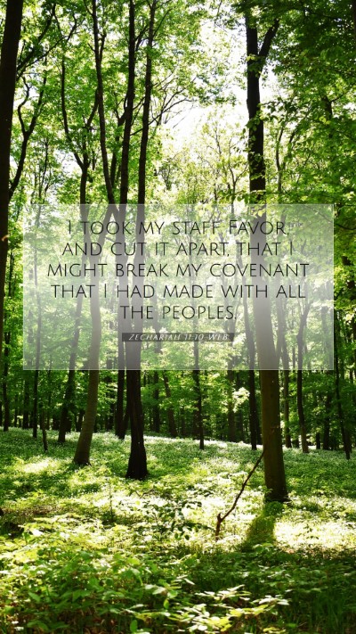 Picture 07 - Zechariah 11:10 WEB Mobile Phone Wallpaper - I took my staff Favor, and cut it apart, that I - Mobile Bible Verse Wallpaper