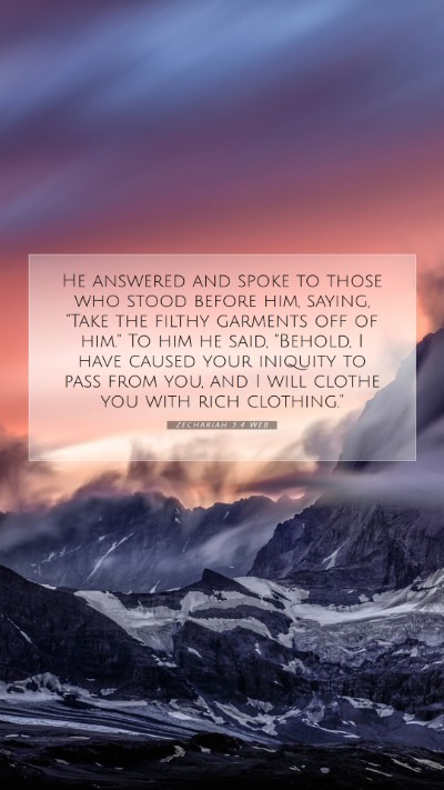 Picture 07 - Zechariah 3:4 WEB Mobile Phone Wallpaper - He answered and spoke to those who stood before - Mobile Bible Verse Wallpaper