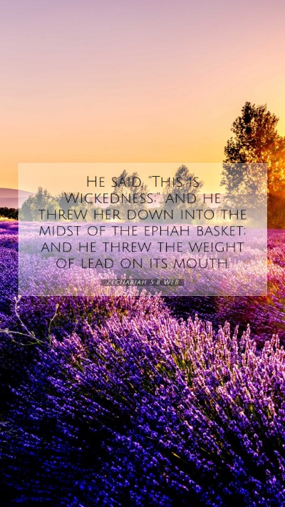 Picture 07 - Zechariah 5:8 WEB Mobile Phone Wallpaper - He said, 