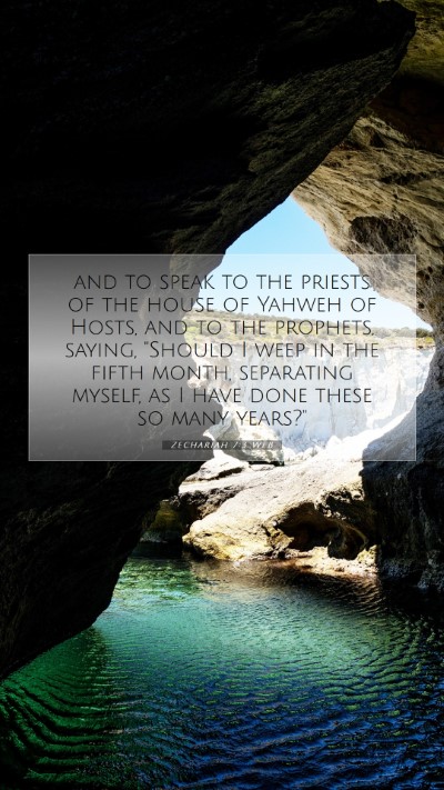 Picture 07 - Zechariah 7:3 WEB Mobile Phone Wallpaper - and to speak to the priests of the house of - Mobile Bible Verse Wallpaper