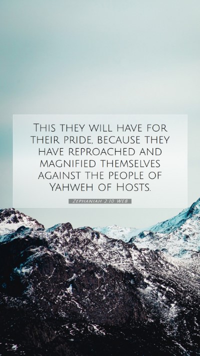 Picture 07 - Zephaniah 2:10 WEB Mobile Phone Wallpaper - This they will have for their pride, because they - Mobile Bible Verse Wallpaper
